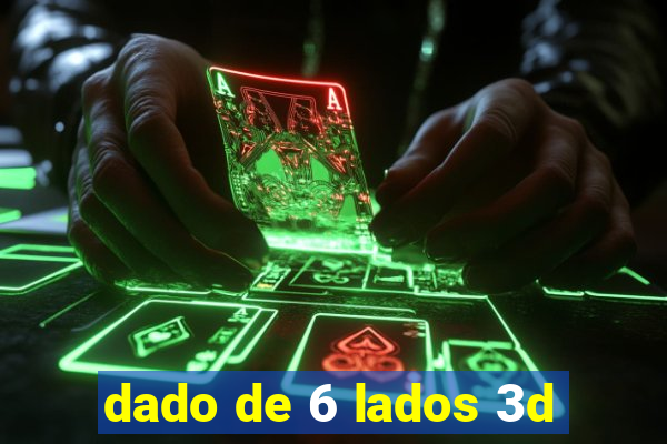 dado de 6 lados 3d